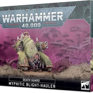DEATH GUARD: MYPHITIC BLIGHT-HAULER