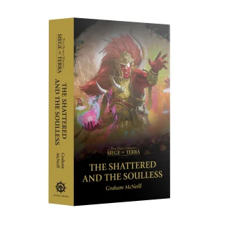 SOT: THE SHATTERED AND THE SOULLESS (PB)